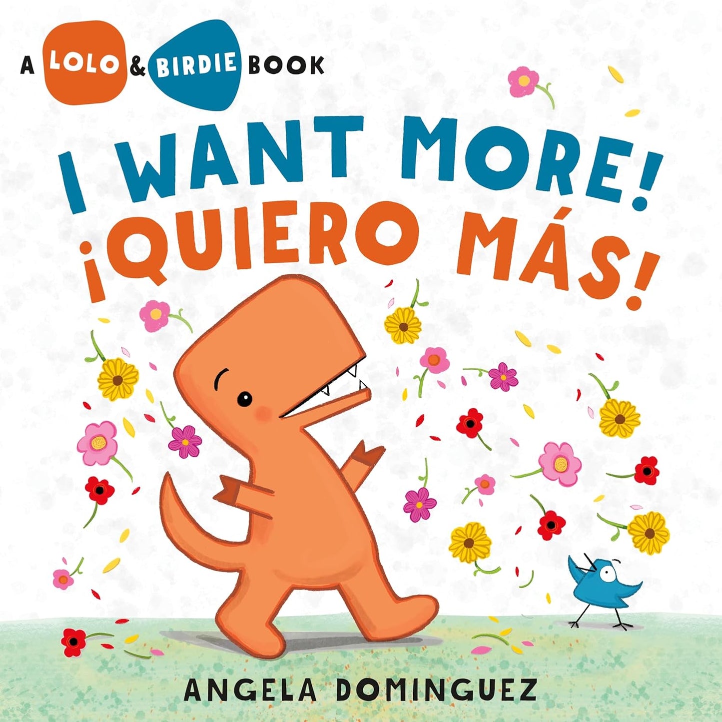 Lolo and Birdie: I Want More! / ?Quiero Mas! (Spanish Bilingual)