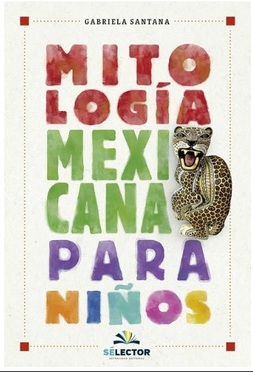 Mitologia Mexicana Para Ninos -V2*