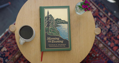 Morning and Evening: A New Edition of the Classic Devotional Based on The Holy Bible, English Standard Version