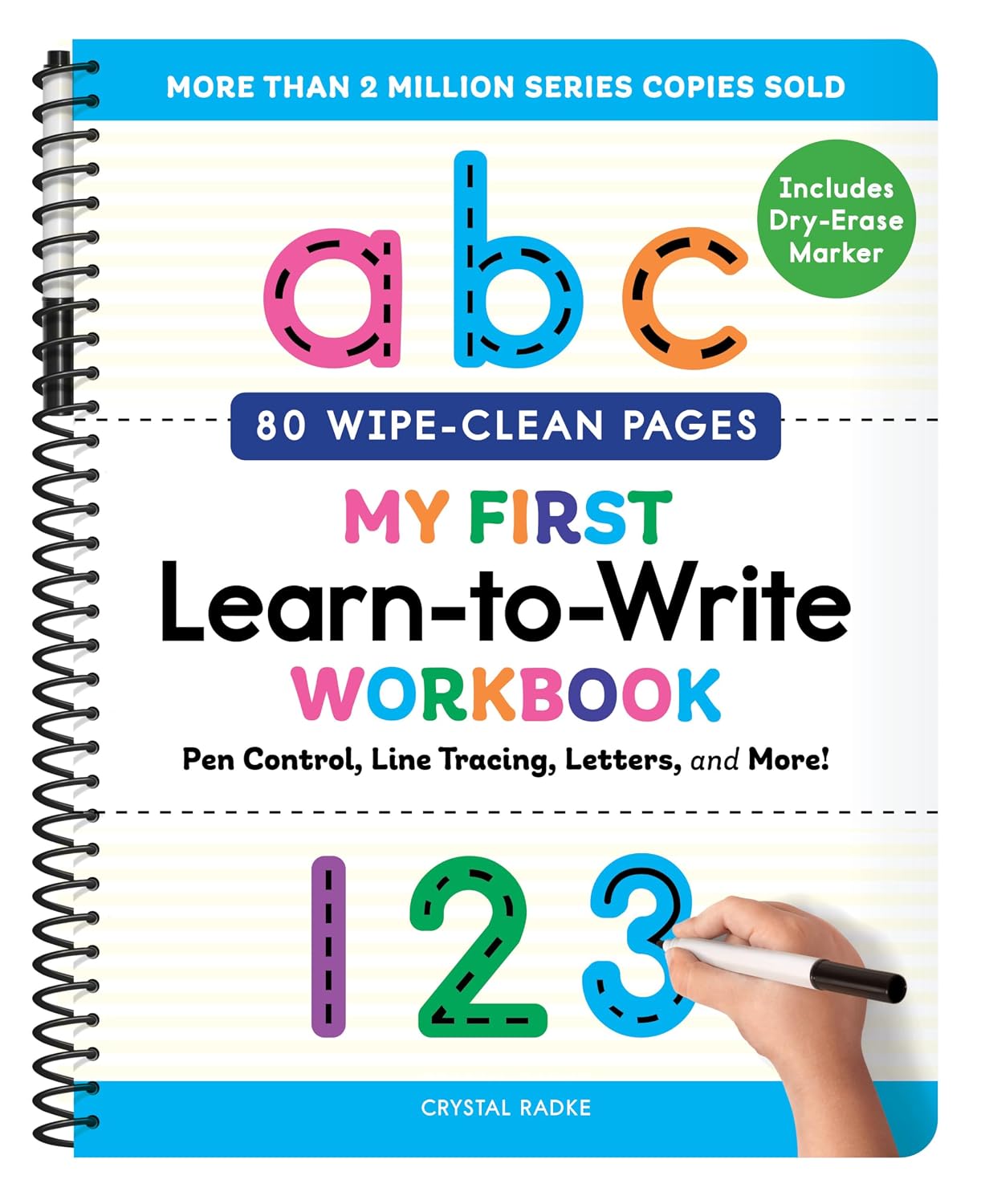My First Learn-to-Write Workbook (Wipe Clean Edition): Pen Control, Line Tracing, Letters, and More! (My First Preschool Skills Workbooks)