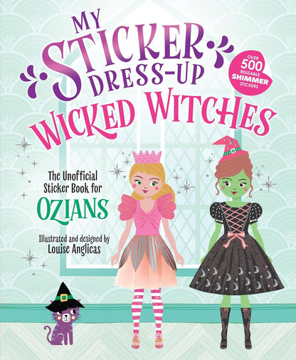 My Sticker Dress-Up: Wicked Witches (My Sticker Dress-Up)