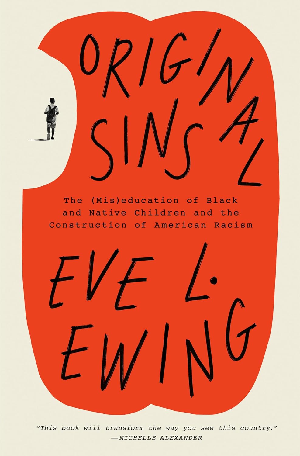 Original Sins: The (Mis)Education of Black and Native Children and the Construction