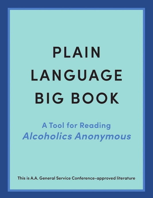 Plain Language Big Book: A Tool for Reading Alcoholics Anonymous