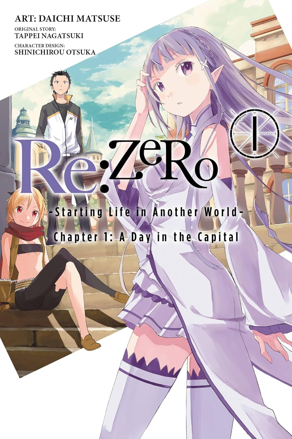 RE: Zero -Starting Life in Another World-, Chapter 1: A Day in the Capital, Vol. 1 (Manga)