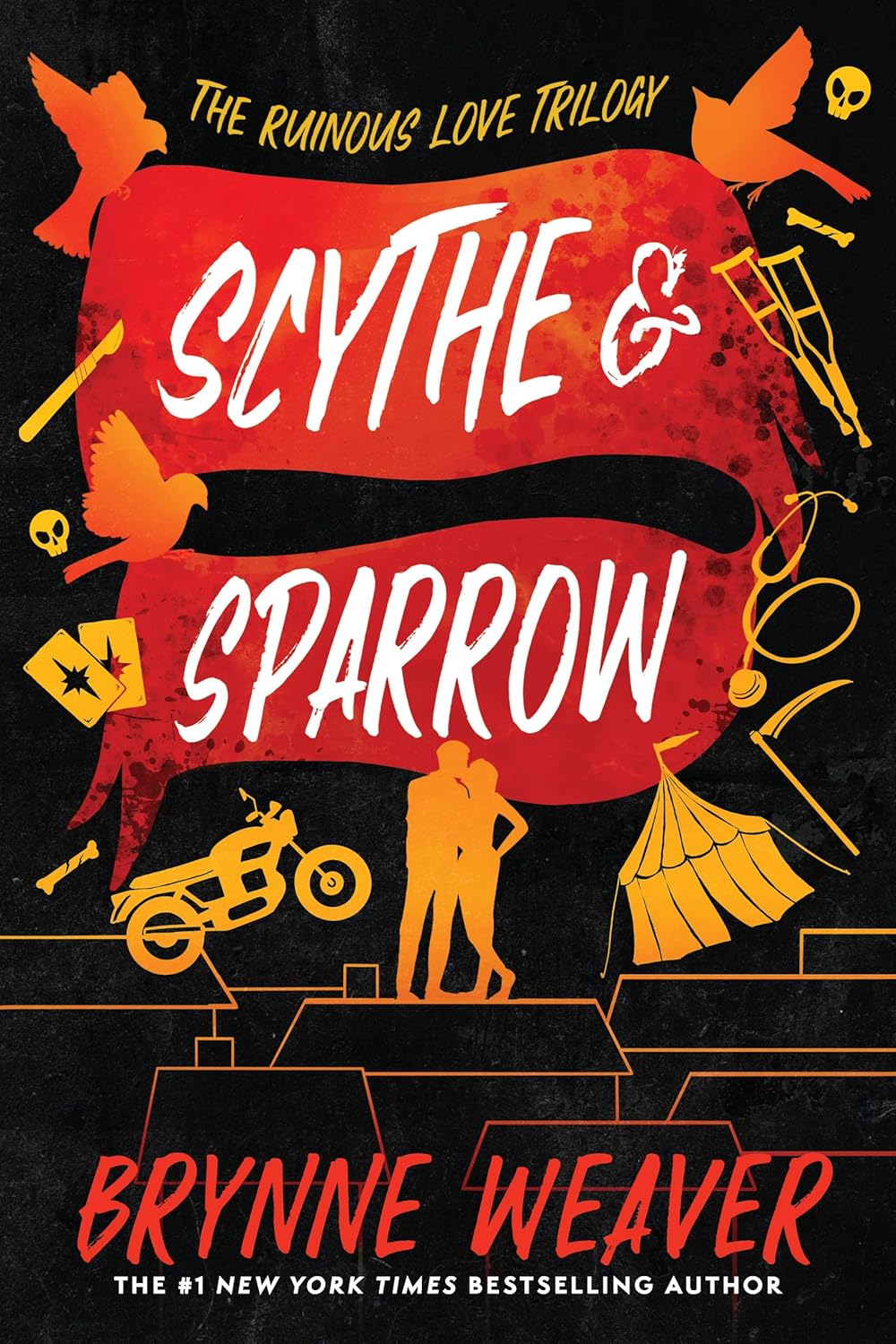 Scythe & Sparrow: The Ruinous Love Trilogy (Ruinous Love Trilogy 3)