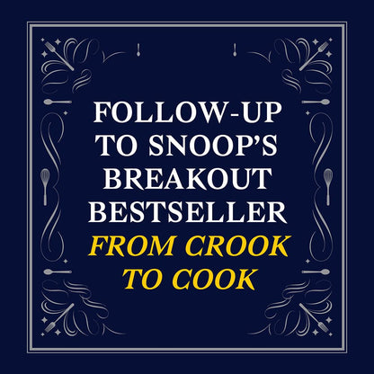 Snoop Dogg Presents Goon with the Spoon: A Cookbook