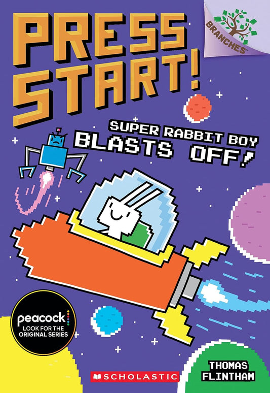 Super Rabbit Boy Blasts Off!: A Branches Book (Press Start! #5): Volume 5