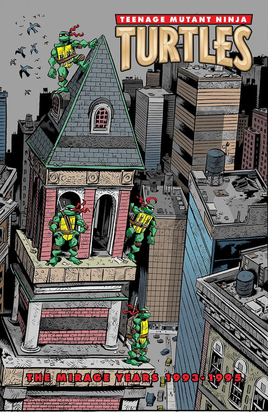 Teenage Mutant Ninja Turtles: The Mirage Years (1993-1995)