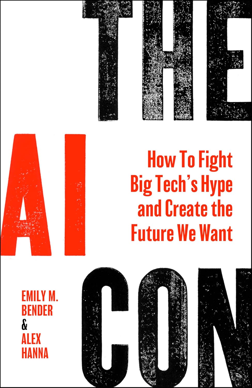 The AI Con: How to Fight Big Tech's Hype and Create
