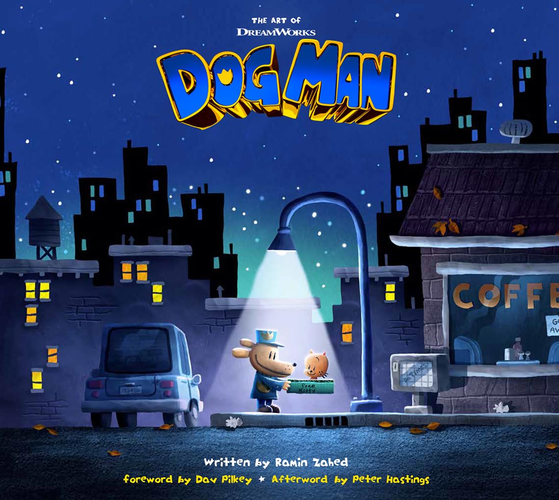 The Art of DreamWorks Dog Man (The Art of DreamWorks Animation)