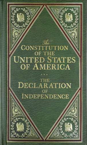 The Constitution of the United States of America - The Declaration of Indepence (Deluxe, Hardbound Edition)