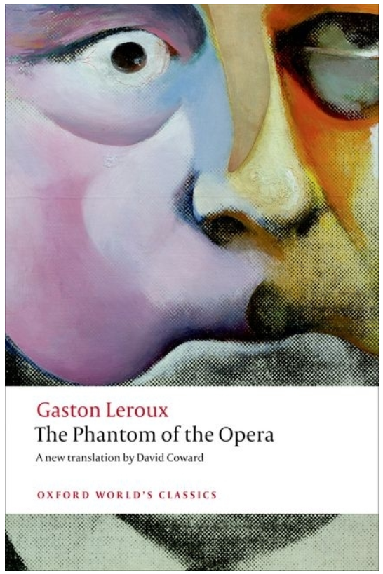 The Phantom of the Opera (Oxford World's Classics)