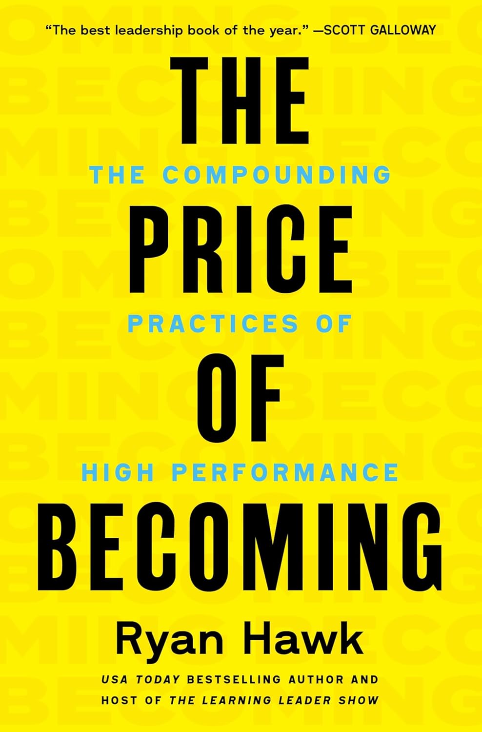 The Price of Becoming: The Compounding Practices of High Performance