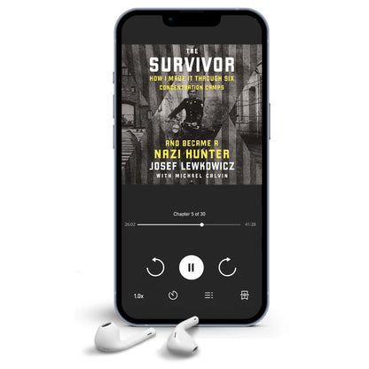 The Survivor: How I Made It Through Six Concentration Camps and Became a Nazi Hunter