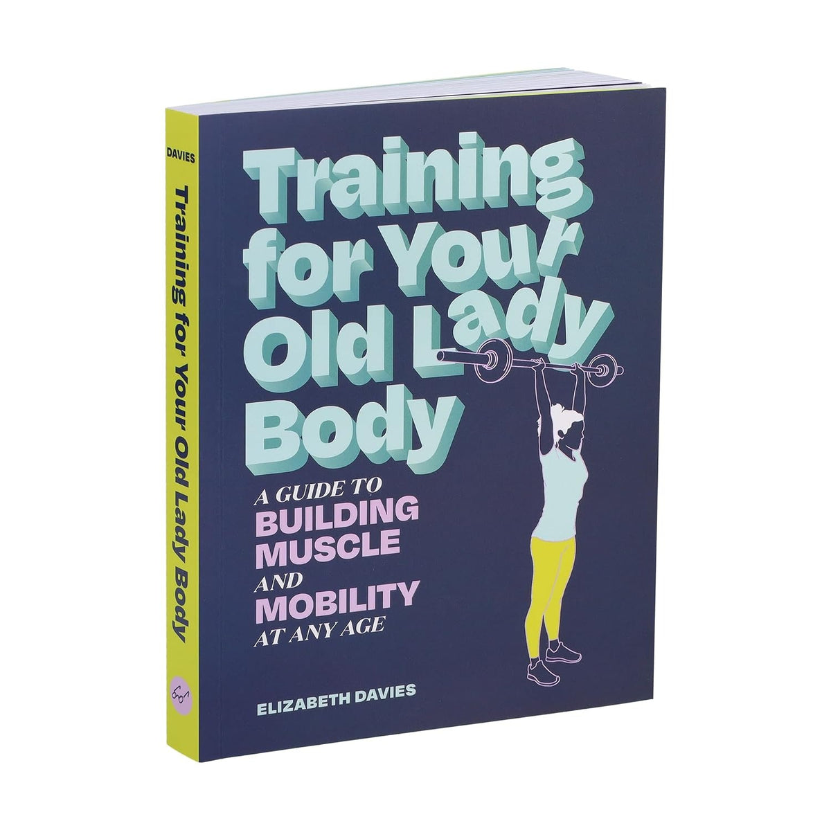Training for Your Old Lady Body