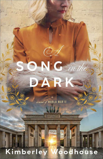 Song in the Dark: A Novel of World War II