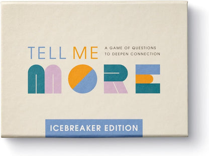 Tell Me More - Icebreakers