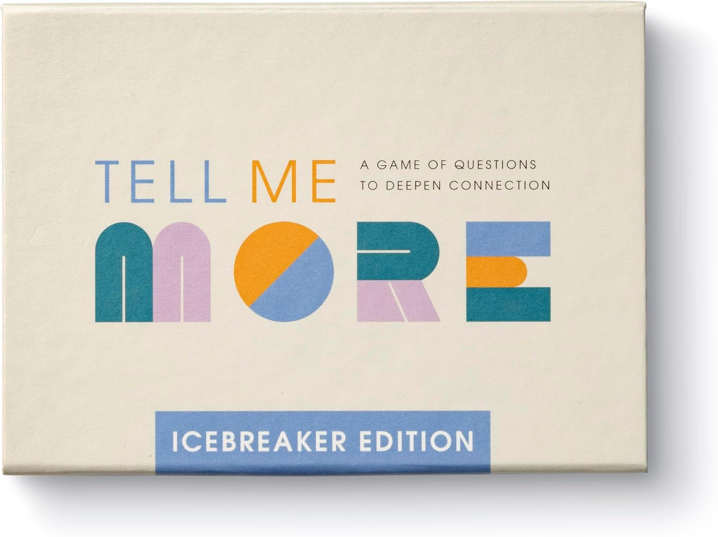 Tell Me More - Icebreakers