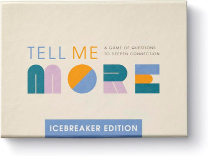 Tell Me More - Icebreakers
