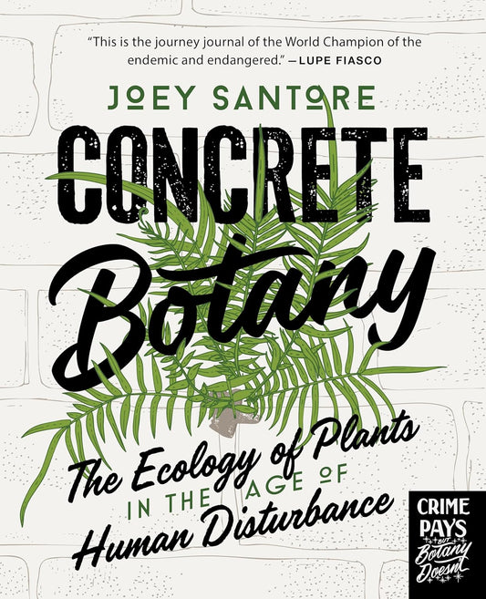 Concrete Botany: The Ecology of Plants in the Age of Human Disturbance