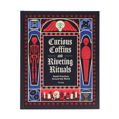 Curious Coffins and Riveting Rituals: Death Practices Around the World