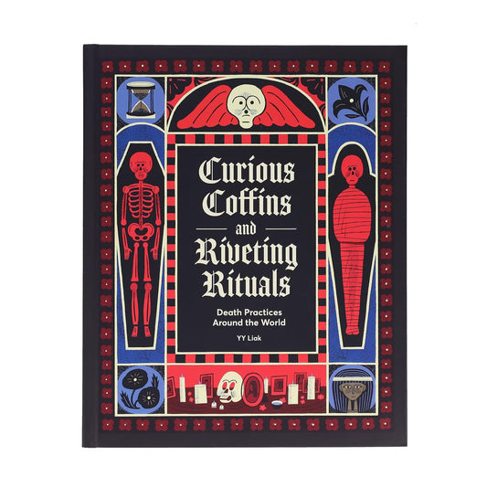 Curious Coffins and Riveting Rituals: Death Practices Around the World