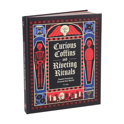 Curious Coffins and Riveting Rituals: Death Practices Around the World