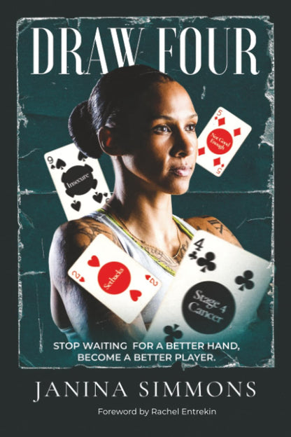 Draw Four: Stop Waiting for a Better Hand, Become a Better Player