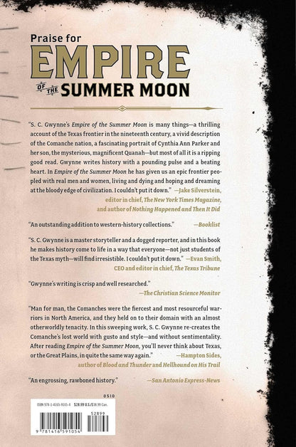 Empire of the Summer Moon: Quanah Parker and the Rise and Fall of the Comanches, the Most Powerful Indian Tribe in American History
