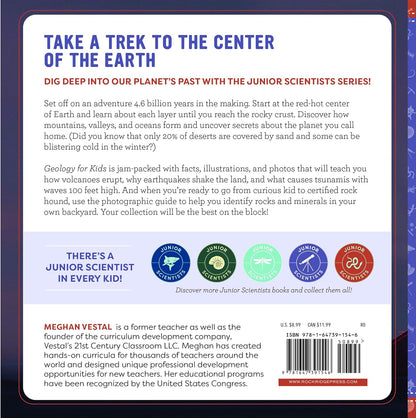 Geology for Kids: A Junior Scientist's Guide to Rocks, Minerals, and the Earth Beneath Our Feet