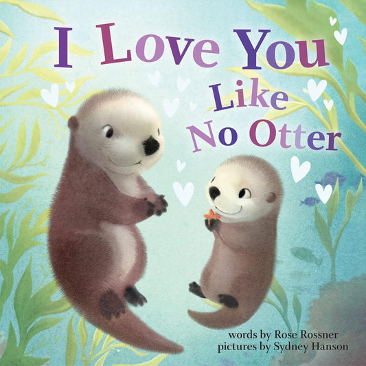 I Love You Like No Otter (Punderland)