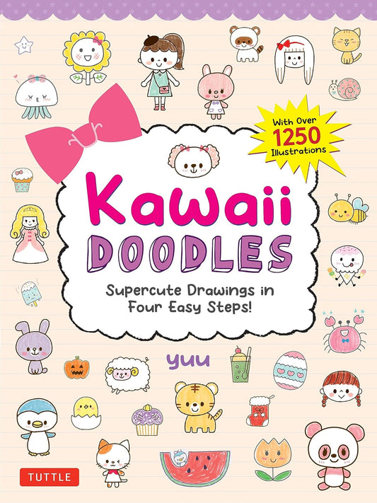 Kawaii Doodles: Supercute Drawings in Four Easy Steps (with Over 1,250 Illustrations)