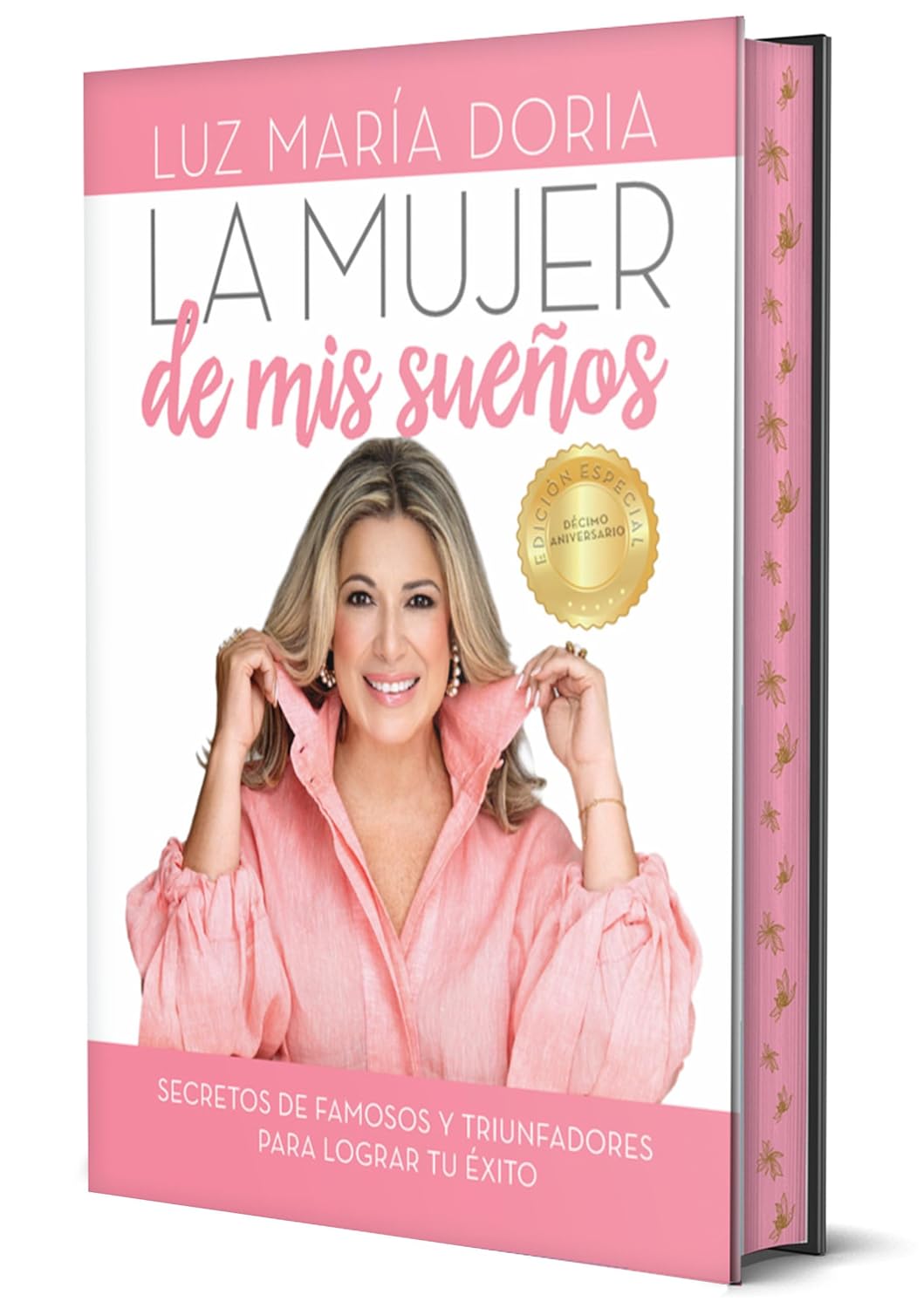 La Mujer de MIS Suenos. Edicion 10? Aniversario Con Cantos Pintados / The Woman of My Dreams 10th Anniversary, Sprayed Edges Edition