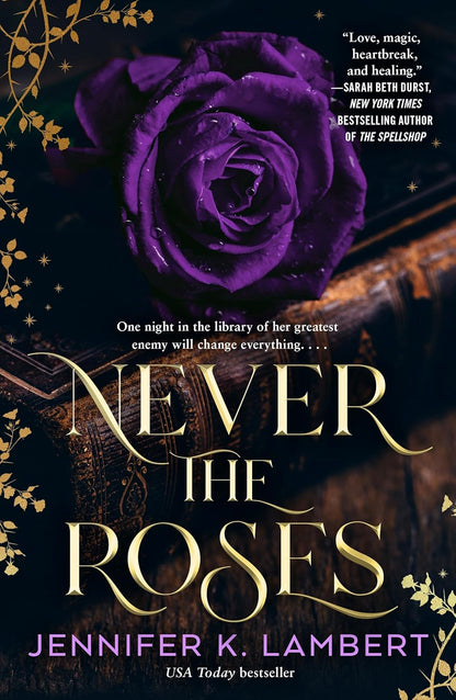 Never the Roses