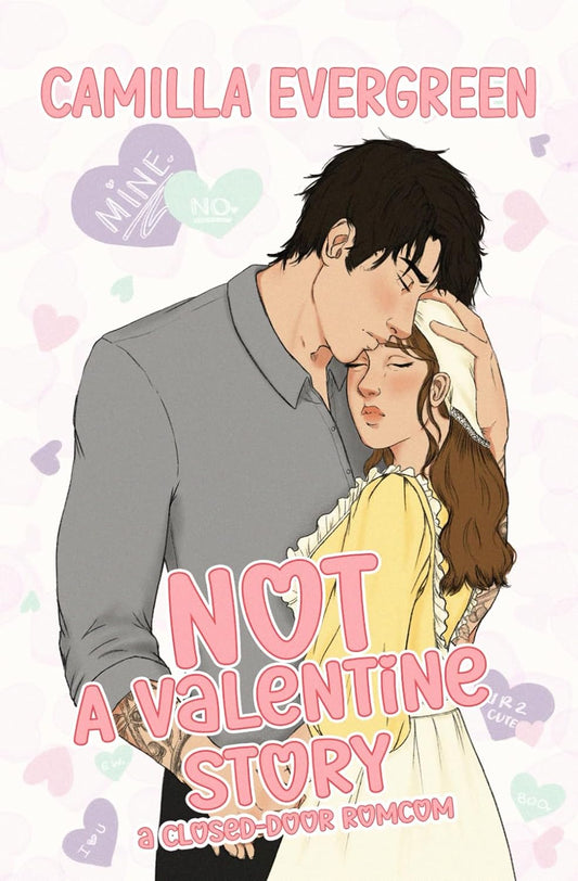 NOT a Valentine Story: a closed-door grumpy/sunshine romcom