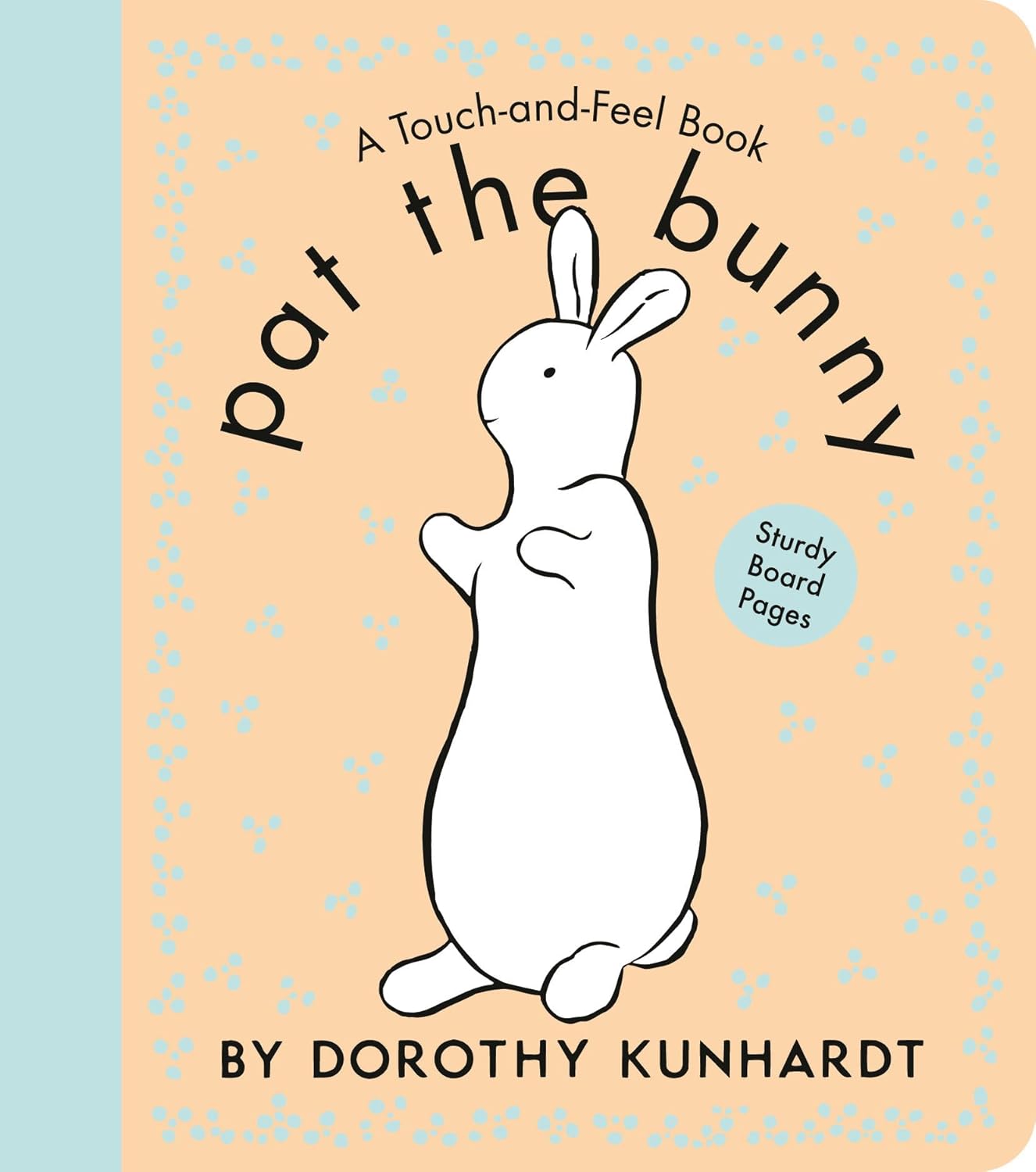 Pat the Bunny Board Book: The Interactive Classic for Babies and Toddlers with Sturdy Board Pages (Touch-And-Feel)