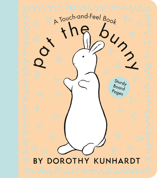 Pat the Bunny Board Book: The Interactive Classic for Babies and Toddlers with Sturdy Board Pages (Touch-And-Feel)