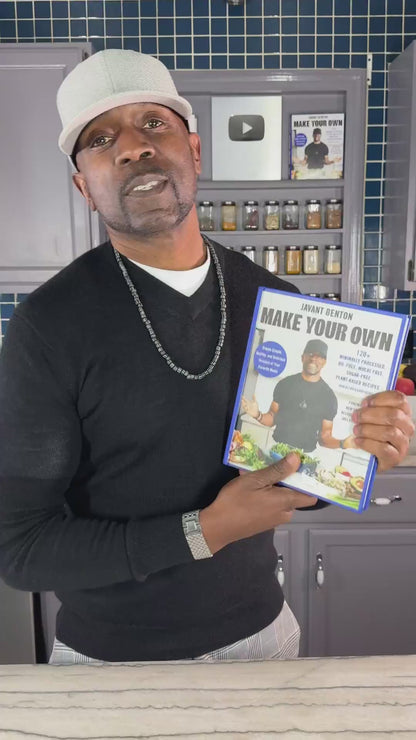 
Make Your Own: 120+ Minimally Processed, Oil-Free, Wheat-Free, Sugar-Free, Plant-Based Recipes