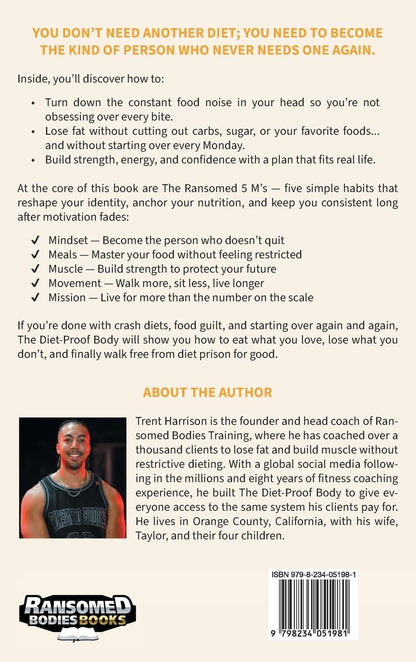 The Diet-Proof Body: 5 Simple Habits to Lose Fat, Keep It Off and Escape Diet Prison for Good